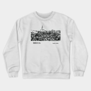 Mecca - Saudi Arabia Crewneck Sweatshirt